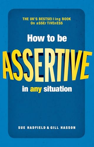 How to be Assertive In Any Situation (2nd Edition) von Pearson