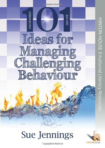 101 Ideas for Managing Challenging Behaviour (101 Activities & Ideas, Band 2) von Hinton House Publishers Ltd