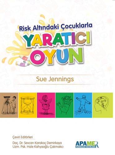 Risk Altındaki Çocuklarla Yaratıcı Oyun von Apamer Yayınları