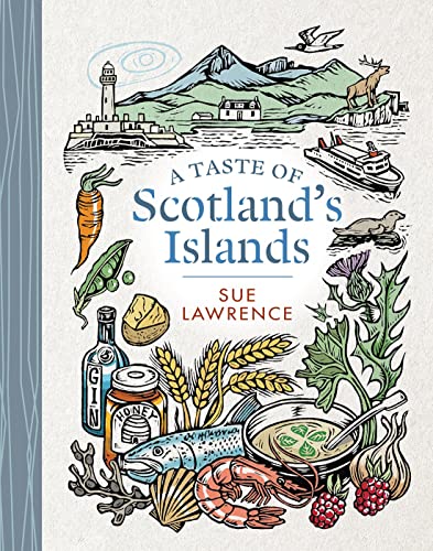 A Taste of Scotland's Islands von Birlinn