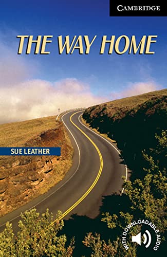 The Way Home: Englische Lektüre für das 5. Lernjahr. Paperback with downloadable audio (Cambridge English Readers) von Klett Sprachen GmbH