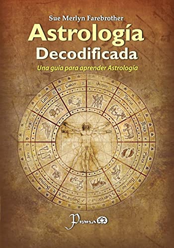 Astrologia decodificada: Una guia paso a paso para aprender Astrologia