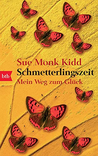 Schmetterlingszeit: Mein Weg zum Glück Schmetterlingszeit: Mein Weg zum Glück von btb