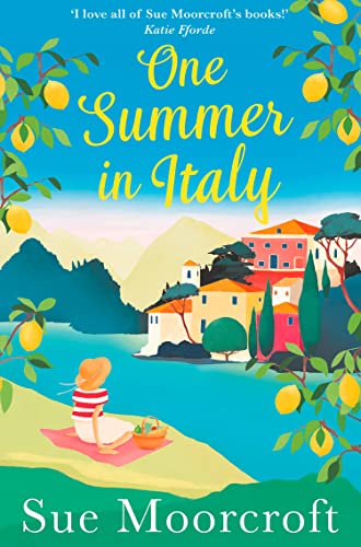 One Summer in Italy: The most uplifting romance you'll read this summer! von Avon Books