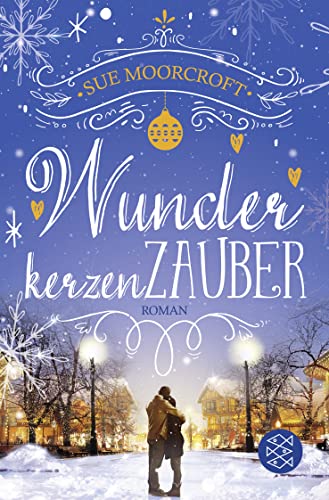 Wunderkerzenzauber: Romantischer Lesegenuss zum Träumen Wunderkerzenzauber: Romantischer Lesegenuss zum Träumen