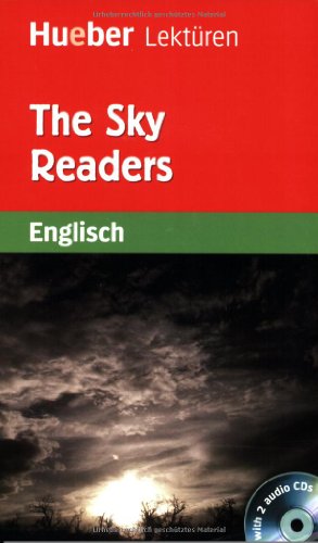 The Sky Readers: A story from the Avondel Chronicles / Lektüre mit 2 Audio-CDs (Hueber Lektüren) von Hueber Verlag GmbH