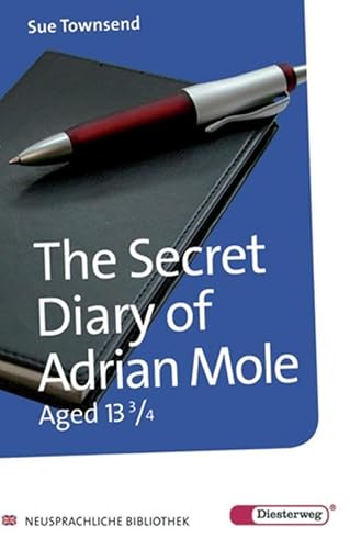 Diesterwegs Neusprachliche Bibliothek - Englische Abteilung: The Secret Diary of Adrian Mole aged 13 3/4: Textbook (Neusprachliche Bibliothek - Englische Abteilung: Übergangsstufe)