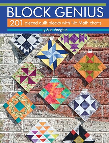 Block Genius: Over 200 Pieced Quilt Blocks with No Match Charts