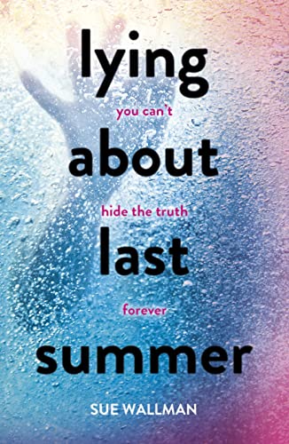 Lying About Last Summer von Scholastic