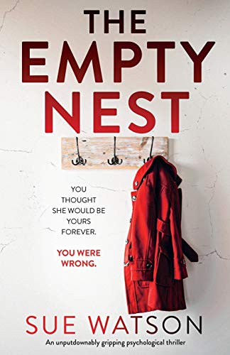 The Empty Nest: An unputdownably gripping psychological thriller von Bookouture