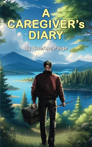 A Caregiver's Diary von Self Publishing