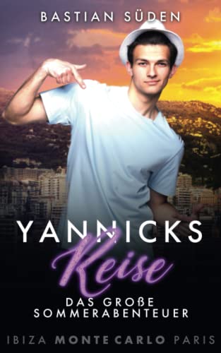 Yannicks Reise (Das große Sommerabenteuer, Band 2) Yannicks Reise (Das große Sommerabenteuer, Band 2)