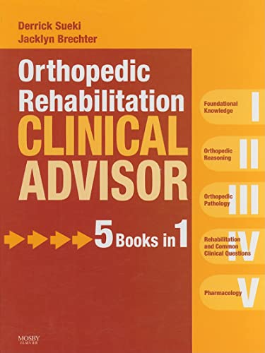 Orthopedic Rehabilitation Clinical Advisor von Mosby