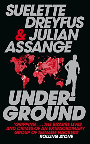 Underground: Tales of Hacking, Madness and Obsession on the Electronic Frontier von Canongate Books