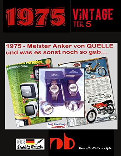 1975 - Meister Anker von QUELLE und was es sonst noch so gab...: Vintage Teil 5 1975 - Meister Anker von QUELLE und was es sonst noch so gab...: Vintage Teil 5 von Books on Demand