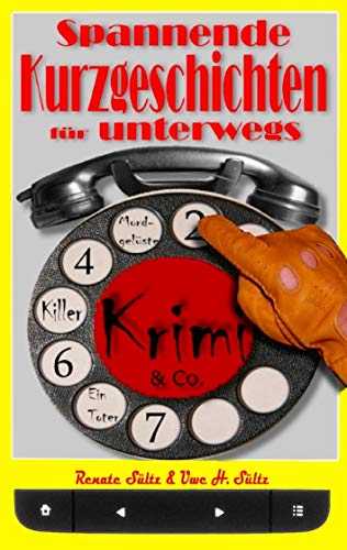Krimi & Co.: Spannende Kurzgeschichten für unterwegs Krimi & Co.: Spannende Kurzgeschichten für unterwegs