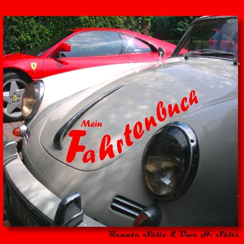 Mein Fahrtenbuch: Für Auto, Motorrad, Oldtimer und andere KFZ