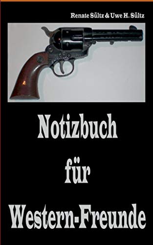 Notizbuch für Western-Freunde Notizbuch für Western-Freunde