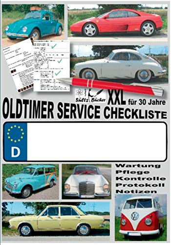 Oldtimer Service Checkliste XXL - Wartung - Pflege - Kontrolle - Protokoll - Notizen: ... für Oldtimer, Youngtimer und neuere KFZ Oldtimer Service Checkliste XXL - Wartung - Pflege - Kontrolle - Protokoll - Notizen: ... für Oldtimer, Youngtimer und neuere KFZ