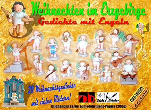 Weihnachten im Erzgebirge - Gedichte mit Engeln - Gold Edition Weihnachten im Erzgebirge - Gedichte mit Engeln - Gold Edition