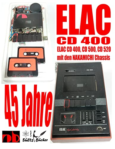 45 Jahre ELAC CD 400 Compact Cassetten Recorder mit den NAKAMICHI Chassis 45 Jahre ELAC CD 400 Compact Cassetten Recorder mit den NAKAMICHI Chassis