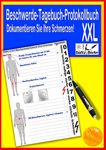 Beschwerde-Tagebuch/Protokollbuch - Dokumentieren Sie Ihre Schmerzen Beschwerde-Tagebuch/Protokollbuch - Dokumentieren Sie Ihre Schmerzen von Books on Demand