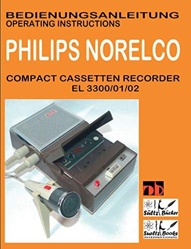Compact Cassetten Recorder Bedienungsanleitung PHILIPS NORELCO EL 3300/01/02 Operating instructions by SUELTZ BUECHER Compact Cassetten Recorder Bedienungsanleitung PHILIPS NORELCO EL 3300/01/02 Operating instructions by SUELTZ BUECHER