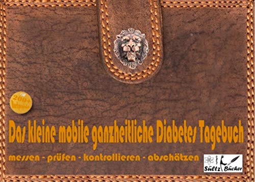 Das kleine mobile ganzheitliche Diabetes Tagebuch/Protokollbuch/Kontrollbuch/Lernbuch für unterwegs - messen - prüfen - kontrollieren - dokumentieren ... zu ISBN 9-78374-6-07731-4 zu benutzen. Das kleine mobile ganzheitliche Diabetes Tagebuch/Protokollbuch/Kontrollbuch/Lernbuch für unterwegs - messen - prüfen - kontrollieren - dokumentieren ... zu ISBN 9-78374-6-07731-4 zu benutzen.