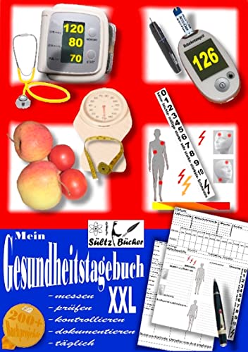 Mein Gesundheitstagebuch XXL - messen - prüfen - kontrollieren - dokumentieren - täglich - Tagebuch/Kontrollbuch für Blutdruck, Herz, Blutzucker, Gewicht, Schmerzen und mehr ... Mein Gesundheitstagebuch XXL - messen - prüfen - kontrollieren - dokumentieren - täglich - Tagebuch/Kontrollbuch für Blutdruck, Herz, Blutzucker, Gewicht, Schmerzen und mehr ...