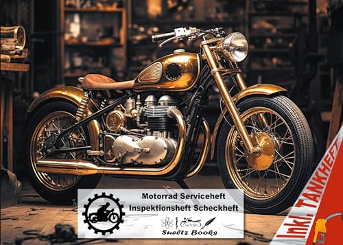 Motorrad Serviceheft Inspektionsheft Scheckheft inkl. Tankheft: ... auch für Motorroller von BoD – Books on Demand