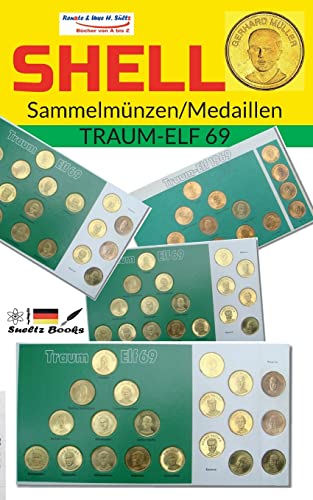 SHELL Sammelmünzen/Medaillen TRAUM-ELF 69: Die kompl. 20 Spieler mit dem Bomber der Nation GERD MÜLLER SHELL Sammelmünzen/Medaillen TRAUM-ELF 69: Die kompl. 20 Spieler mit dem Bomber der Nation GERD MÜLLER