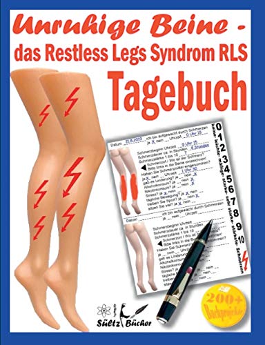 Unruhige Beine - das Restless Legs Syndrom - Tagebuch Unruhige Beine - das Restless Legs Syndrom - Tagebuch