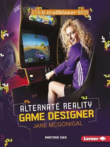 Alternate Reality Game Designer Jane McGonigal (Stem Trailblazer Biographies)