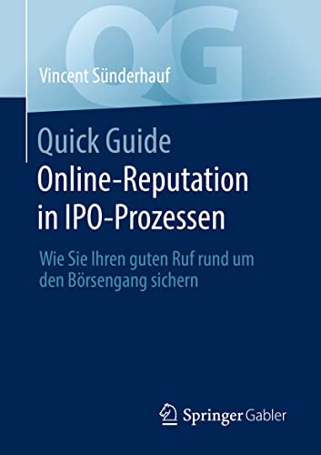 Quick Guide Online-Reputation in IPO-Prozessen: Wie Sie Ihren guten Ruf rund um den Börsengang sichern