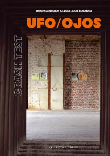 UFO/OJOS: Crash test von La Lettre Volée