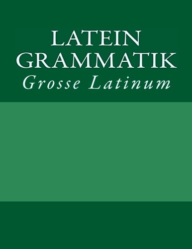 Latein Grammatik: Grosse Latinum von Magic Bookworld Verlag
