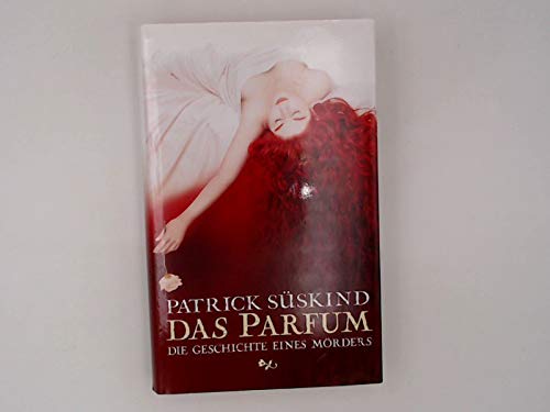 Das Parfum - Die Geschichte eines Mörders.