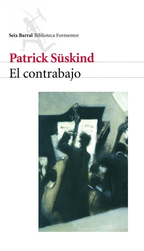 El contrabajo (OTROS LIBROS EN EXIST.) von Planetamex