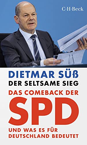 Der seltsame Sieg: Das Comeback der SPD und was es für Deutschland bedeutet: Pluckrose; Lindsay, Zynische Theorien (Beck Paperback)