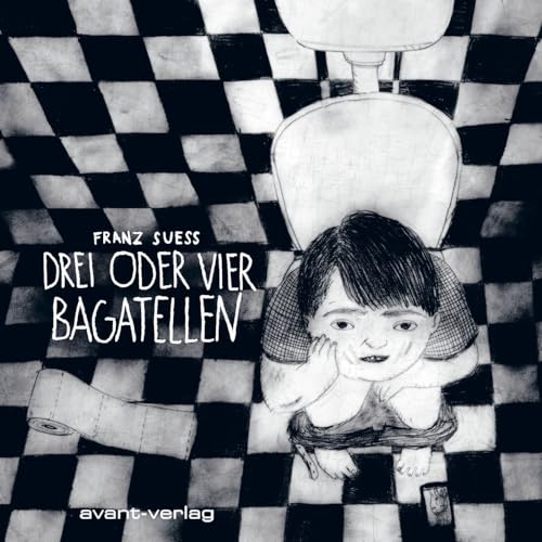 Drei oder vier Bagatellen von avant-Verlag, Berlin