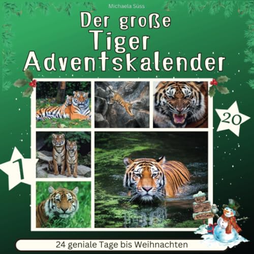 Der grosse Tiger-Adventskalender: 24 geniale Tage bis Weihnachten von 27 Amigos