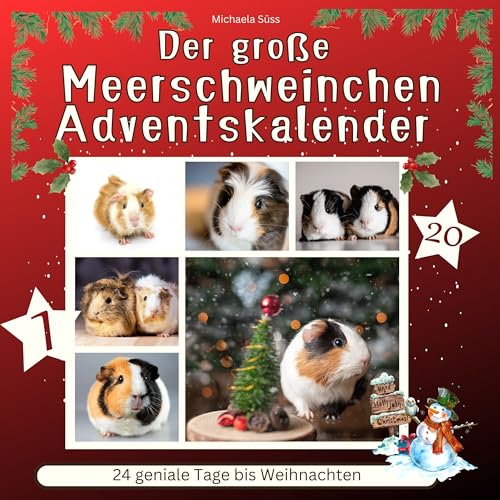 Der große Meerschweinchen-Adventskalender: 24 geniale Tage bis Weihnachten