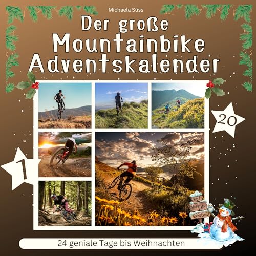 Der große Mountainbike-Adventskalender: 24 geniale Tage bis Weihnachten von 27 Amigos