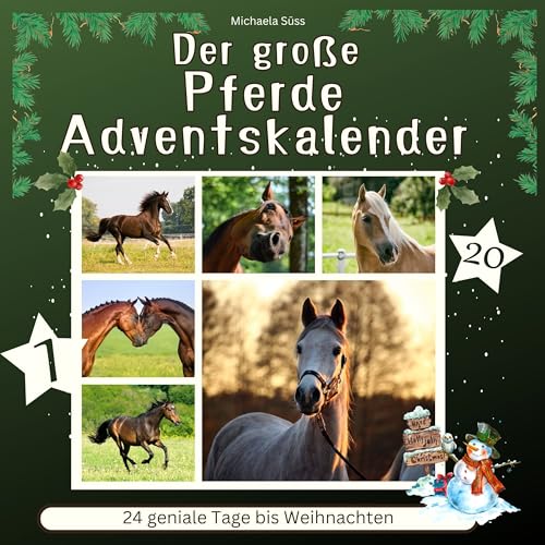 Der große Pferde-Adventskalender: 24 geniale Tage bis Weihnachten