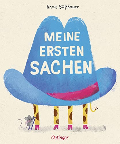 Meine ersten Sachen: Künstlerisch illustriertes Kinderbuch ab 1 Jahr zum Erlernen erster Gegenstände (Mein erstes Bildwörterbuch) von Oetinger