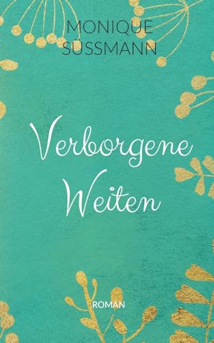 Verborgene Weiten (Der Weg zu Dir) von BoD – Books on Demand