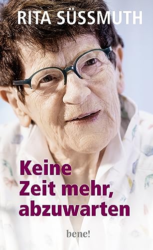 Keine Zeit mehr, abzuwarten: Das Manifest einer der angesehensten Politikerinnen Deutschlands Keine Zeit mehr, abzuwarten: Das Manifest einer der angesehensten Politikerinnen Deutschlands