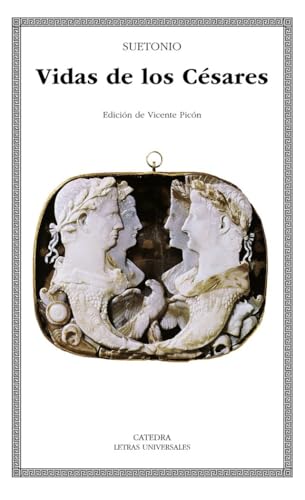 Vidas de los Césares (Letras Universales, Band 134) von Ediciones Cátedra