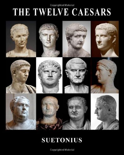 The Twelve Caesars von CreateSpace Independent Publishing Platform