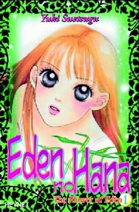 Eden No Hana: The Flower of Eden - Band 1